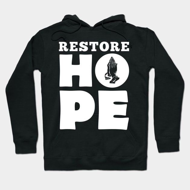 'Restore Hope' Refugee Care Shirt Hoodie by ourwackyhome